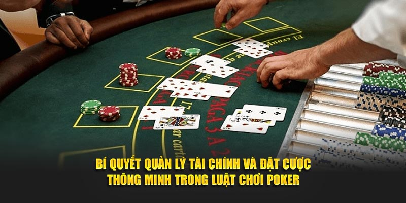 Luật Chơi Poker Tuyệt Chiêu Đánh Đâu Thắng Đó Tại Dafabet