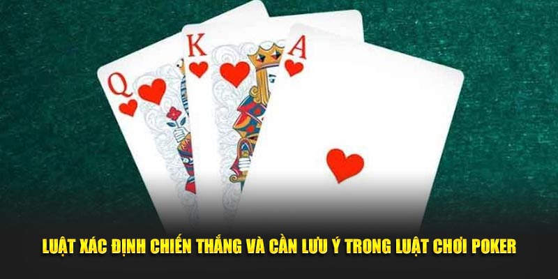 Luật Chơi Poker Tuyệt Chiêu Đánh Đâu Thắng Đó Tại Dafabet Luật xác định chiến thắng và cần lưu ý trong Luật Chơi Poker