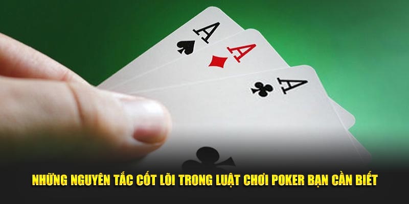 Luật Chơi Poker Tuyệt Chiêu Đánh Đâu Thắng Đó Tại Dafabet Những nguyên tắc cốt lõi trong Luật Chơi Poker bạn cần biết