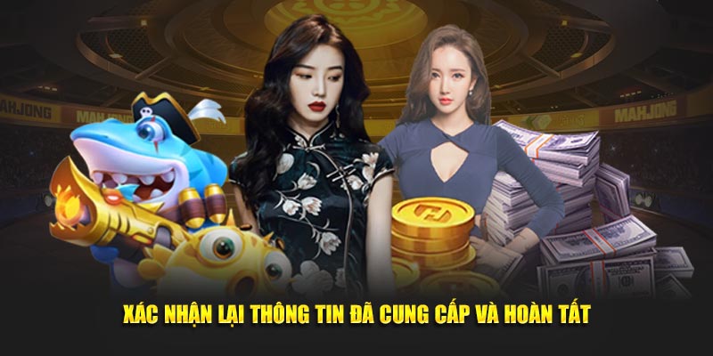 Rút Tiền Dafabet Dễ Dàng - Đa Dạng Phương Thức Giao Dịch Xác nhận lại mọi thông tin đã cung cấp và nhấn hoàn tất